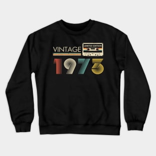 50th Birthday Vintage 1973 Limited Edition Cassette Tape Crewneck Sweatshirt